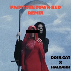 Paint The Town Red - (Halzakk Remix)