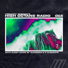 High Octane Radio 015: Cloverdale & Eleganto