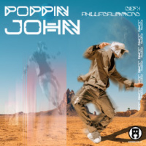 Def-i & Phillipdrummond - "Poppin' John"  OUT NOW ON ALL DSP's