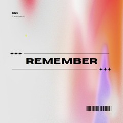 DNS Ft. Katty Heath - Remember (Preview Mix)