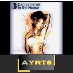 (FREE DOWNLOAD) DENNIS FERRER - HEY HEY ++AYRTS REMIX++ (I HEARD THEM SAY) .mp3