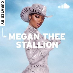 Curated by Megan Thee Stallion