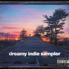 Dreamy Indie Sampler