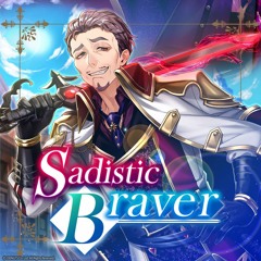 Sadistic Braver Game Ver.