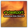 Exclusives Only Week 41 by Beatport Exclusives Only Week 41 by Beatport