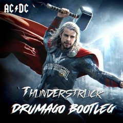 ACDC - Thunderstruck (Drumago Bootleg) FREE DOWNLOAD