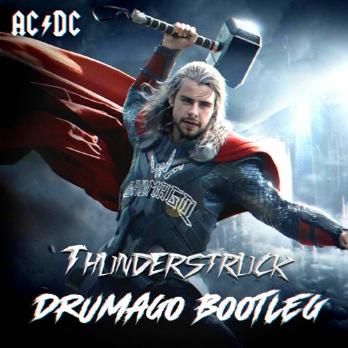 Stream ACDC - Thunderstruck (Drumago Bootleg) FREE DOWNLOAD by  Drumago_ellement | Listen online for free on SoundCloud