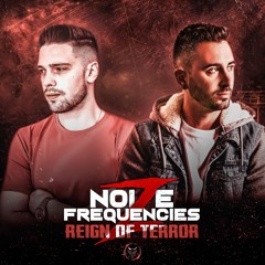Noize Frequencies - Reign Of Terror