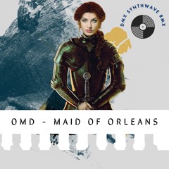 OMD Maid Of Orleans(DMX Retrowave Remix)