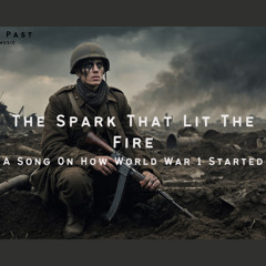 The Spark That Lit The Fire