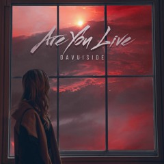 Davuiside - Are You Live