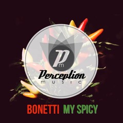 Bonetti - My Spicy (Original Mix)