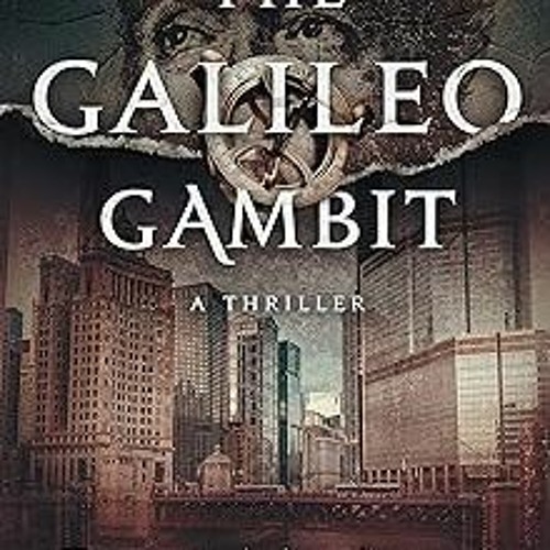 Access [PDF EBOOK EPUB KINDLE] The Galileo Gambit (Vatican Secret Archive Thrillers Book 6) BY