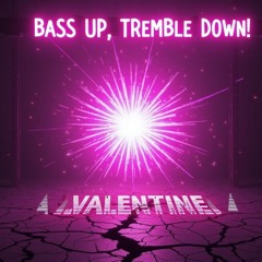 BASS UP, TREMBLE DOWN!