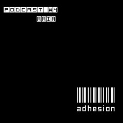 adhesion Podcast #4 Rria