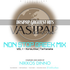 VASIPAP XOREUTIKA GREATEST HITS | Non Stop Greek Mix by NIKKOS DINNO