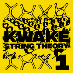 WRECKS WRADIO - STRING THEORY I - KWAKE
