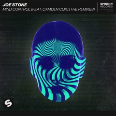 Joe Stone X Camden Cox - Mind Control (Robbie Mendez Remix)