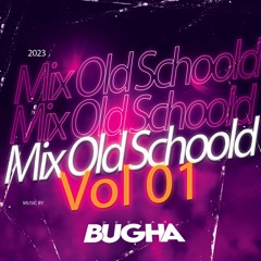 Mix Old Schoold live Vol. 01 ¨(Dj Bugha)
