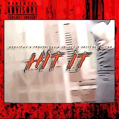 Hit It (feat. Troy Jacobs, Yoshee, & Yattedup Diego)