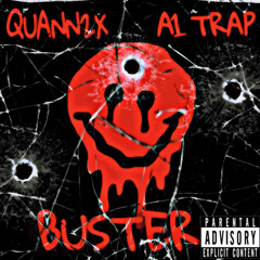 Buster ft. A1 Trap