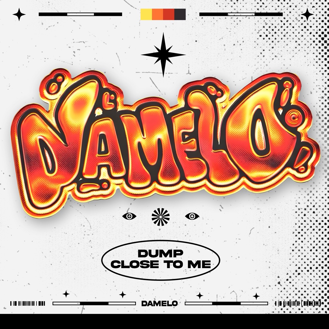 Stream DAMELO - DUMP x CLOSE TO ME [Radio edit)] by CLOSE TO ME ...