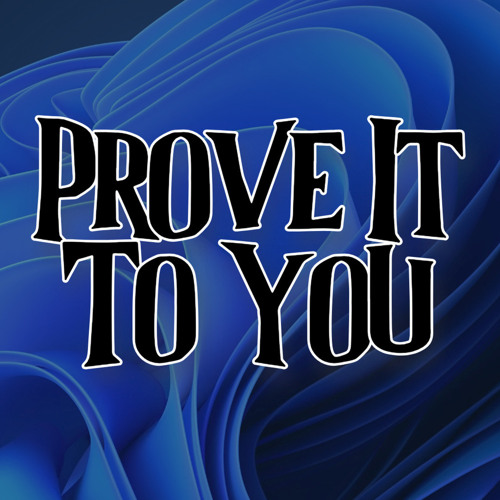 Prove It To You by Tyree Thomas