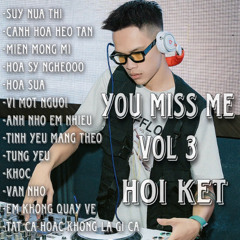 vietmix you miss me vol 3 x Mak on air