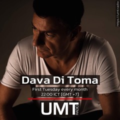 Dava Di Toma UMT Radio Show September 2022