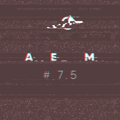 AEM #7.5 | Alternative Elevator Music by Madera (Mix Session, Okt 13, 2023)