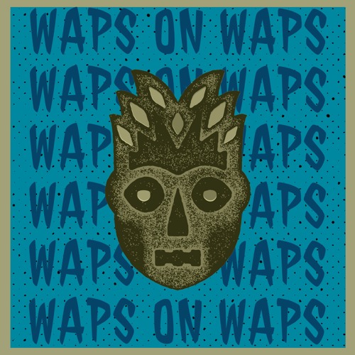 WAPS ON WAPS