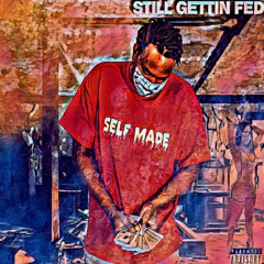 🎧StiLLL GeTTin FeD - TriLLL WiLL x DjLpEEzY (Master) 🎧