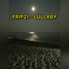 FRIPZI - LULLABY