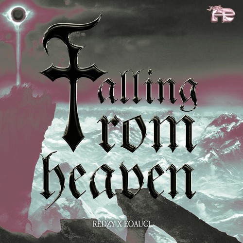 falling from heaven+* [redzy + eoauci]