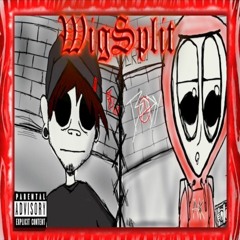 WiGSPLiT - DEMIII GXD X BABY A.K.