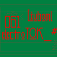 Liuboml - electroTOK_#061