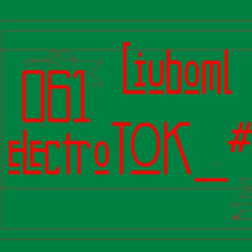 Liuboml - electroTOK_#061