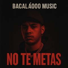 No Te Metas