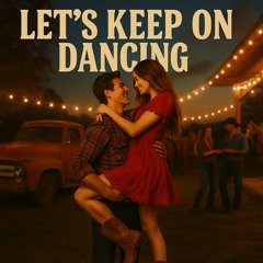 Let’s keep on dancing