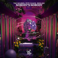 The NGHBRS, Pete Shade, Riesling - Nobody's Nobody