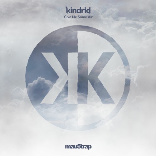 Kindrid - Give Me Some Air (feat. Kevin Michael)