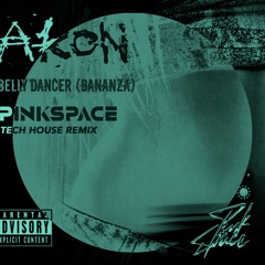 Akon - Belly Dancer (Pinkspace Remix)