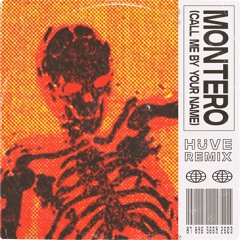 MONTERO (HÜVE REMIX)
