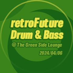 Drum & Bass @ Green Side Lounge (2024-04-06)