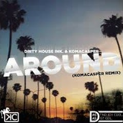 AROUND (KOMACASPER REMIX)