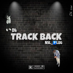 DH flo x NSL 🅿️LUG track back 1