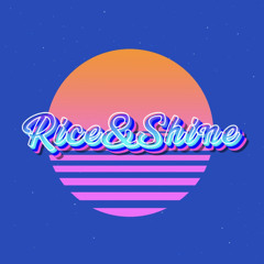 Rice&Shine