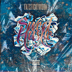 fatstickyworm - sweet hustle