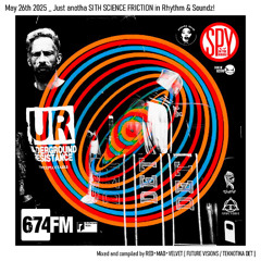 SpyInTheHouse 674.fm podcast by RedMadVelvet 26052025 [SCIENCE FRICTION 04.25]