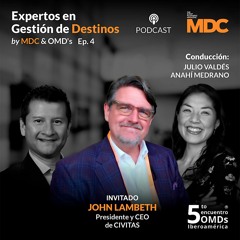Expertos en Gestión de Destinos by MDC & OMD’s: CIVITAS - Episodio 4